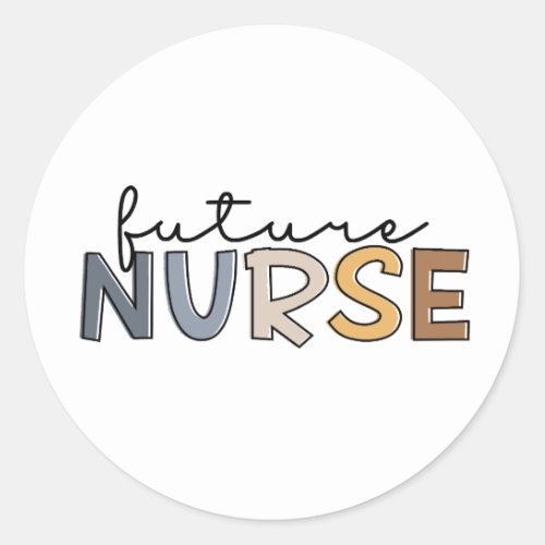 Future Nurse  Nursing School Student Gift Classic Round Sticker