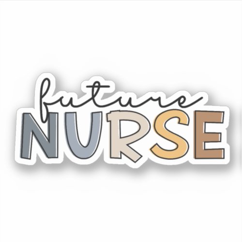 Future Nurse  Nursing School Student Gift Sticker