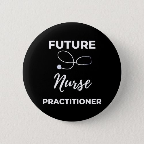 Future Nurse Practitioner Button