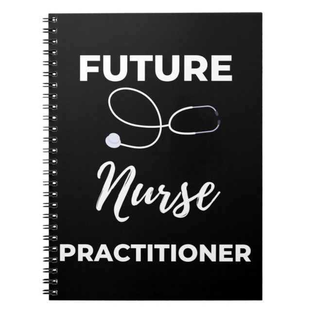 Future Nurse Practitioner Notebook (Front)