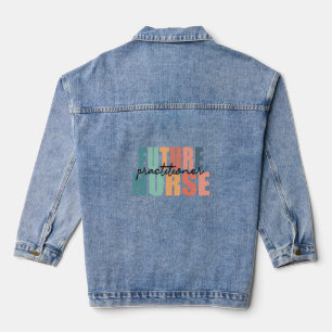Future Nurse Practitioner - NP Denim Jacket