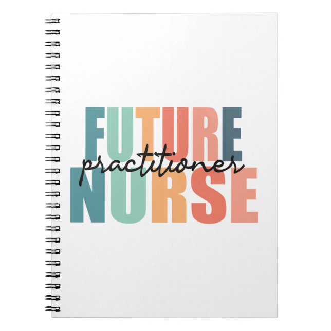 Future Nurse Practitioner - NP  Notebook (Front)
