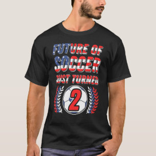 Future Of Soccer Just Turned 2 Birthday Party Cele T-Shirt