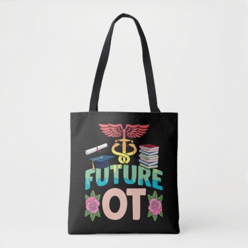 Future OT Ergotherapy Love Occupational Therapist Tote Bag
