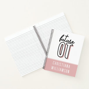 Future OT Occupational Therapy   OT School student Notebook