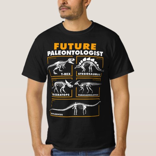 Future Paleontologist Dinosaur Fossil Paleontology T_Shirt