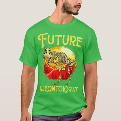 Future Paleontologist Dinosaur Obsessed Dinosaurs T_Shirt