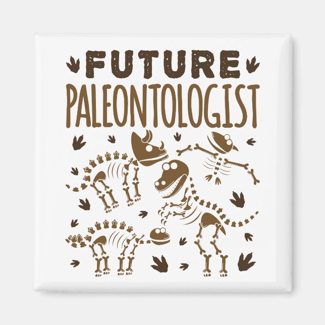 Future Paleontologist Paleontology Dinosaur Bones Magnet (Front)
