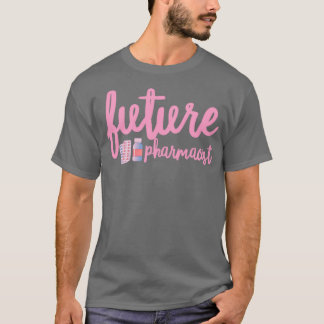 Future Pharmacist 36 T-Shirt