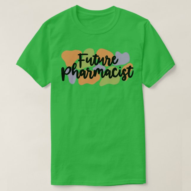 Future Pharmacist Career 9 T-Shirt (Design Front)