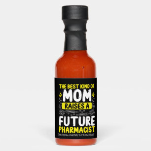 Future Pharmacist Funny Pharmacy School Party Hot Sauces