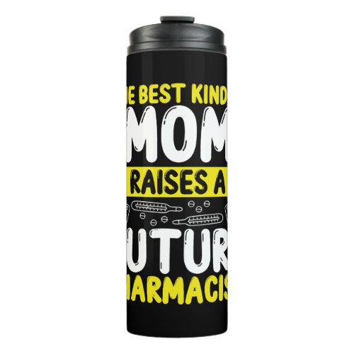 Future Pharmacist Funny Pharmacy School Party Thermal Tumbler