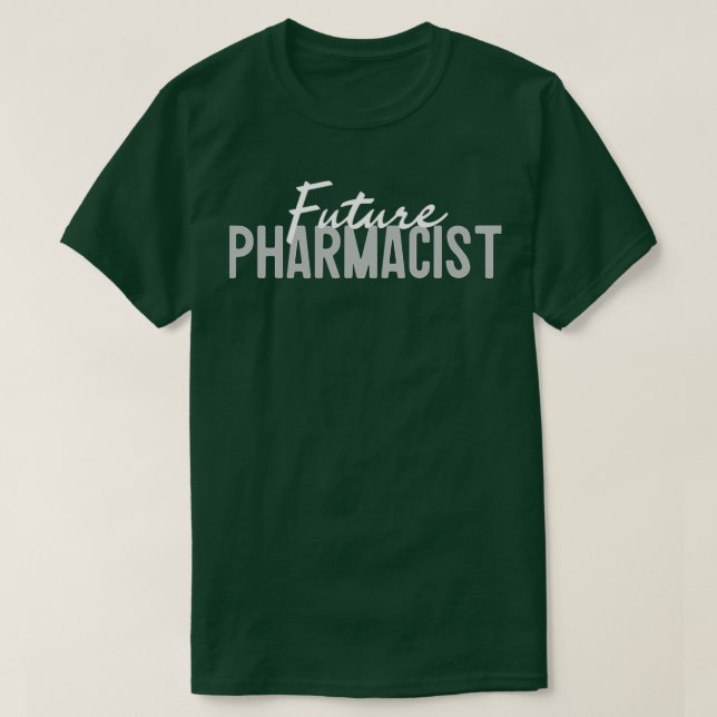 Future Pharmacist Life Professional Student PharmD T-Shirt (Design Front)