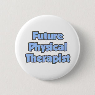 Future Physical Therapist Button
