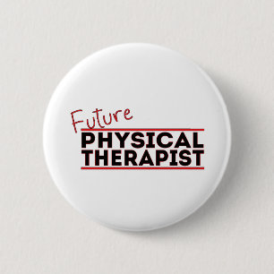 Future Physical Therapist Button