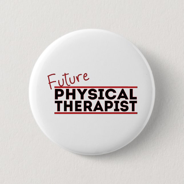 Future Physical Therapist Button (Front)