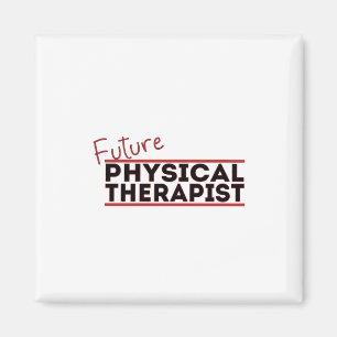 Future Physical Therapist Magnet
