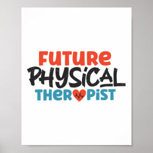 Future Physical Therapist Therapy Assistant Future Poster