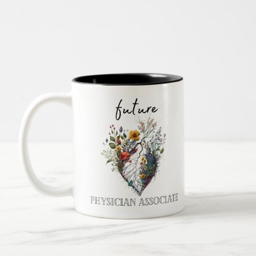 Future Physician Associate Heart Drawing Flowers Two_Tone Coffee Mug