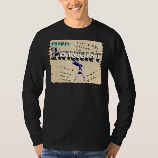 Future Physicist Physics T-Shirt (Front)