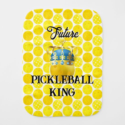 Future Pickleball King Baby Yellow Ball in Crown Baby Burp Cloth