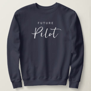 Future Pilot Elegant Typography  Sweatshirt