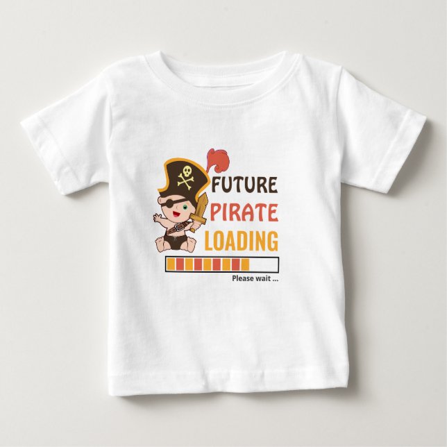 Future Pirate Loading Cute Birthday Party Gift Boy Baby T-Shirt (Front)