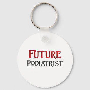 Future Podiatrist Keychain