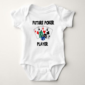 Future Poker Player Baby Bodysuit by nasakom at Zazzle