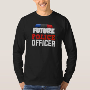 Future Police Officer Law Enforcer Cop Criminology T-Shirt