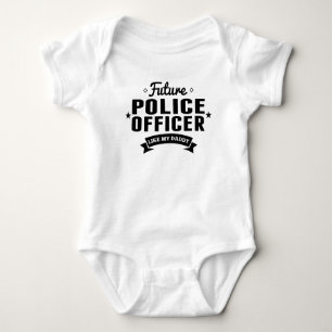 Future Police Officer Like My Daddy Baby Bodysuit