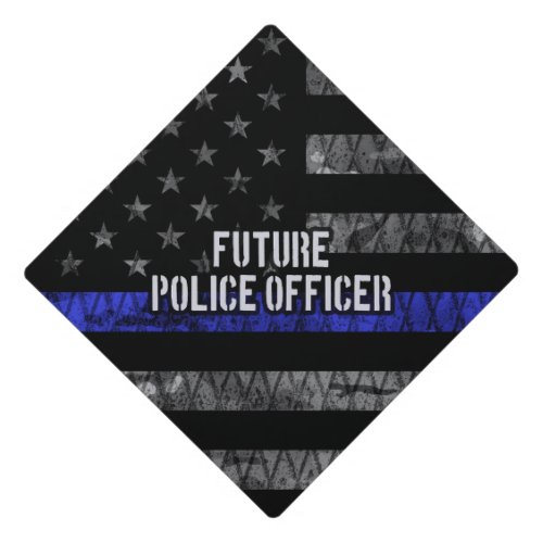 Future Police Officer Thin Blue Line Distressed Fl Graduation Cap Topper