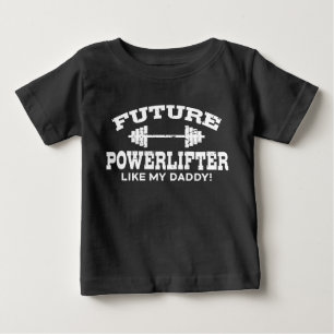 Future Powerlifter Like My daddy Baby T-Shirt