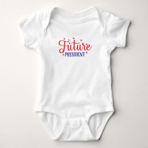 Future President 4th July T_Shirt for Kids Baby Bodysuit