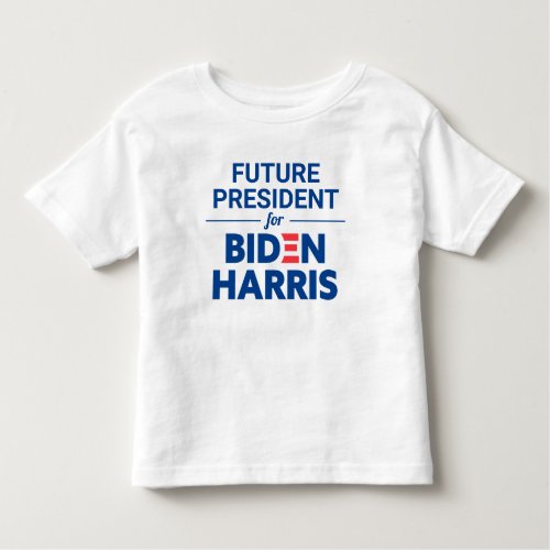 Future President for Biden Harris Custom Text Toddler T_shirt