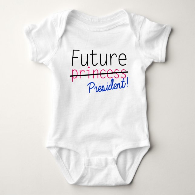 Future Princess President Baby Bodysuit (Front)