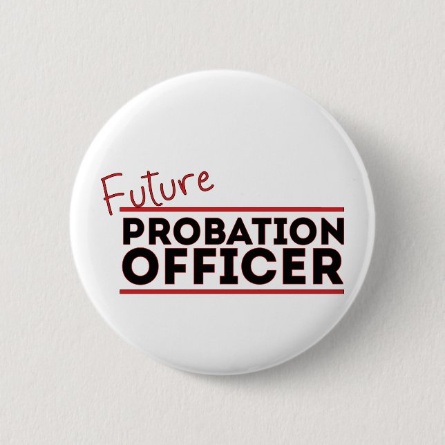 Future Probation Officer Button (Front)