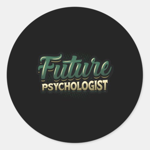 Future Psychologist Psychology Student Classic Round Sticker
