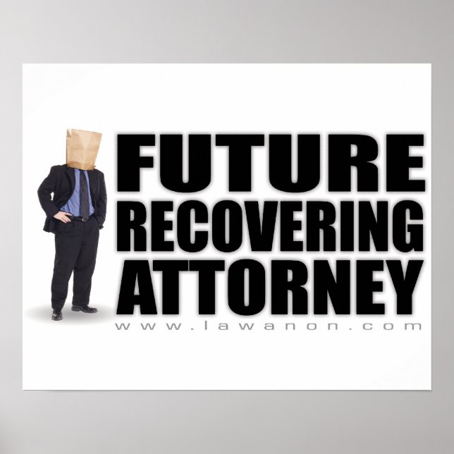 "Future Recovering Attorney" Print (Front)