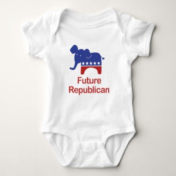 Future Republican Baby Bodysuit by artladymanor at Zazzle