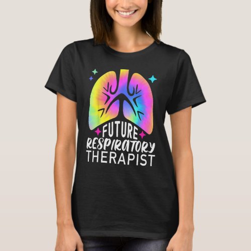 Future Respiratory Therapist RT Therapy Student Ti T_Shirt