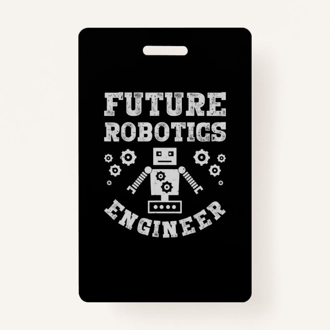 Future Robotics Engineer Funny Robot Engineering Badge (Front)