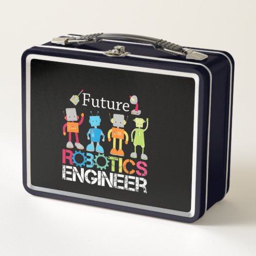 Future Robotics Engineer Robots Lover Costume Gift Metal Lunch Box