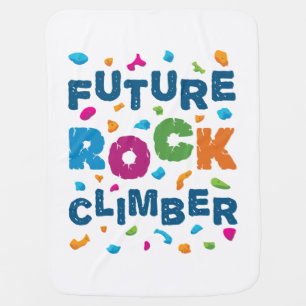 Future Rock Climber Climbing Bouldering Baby Blanket