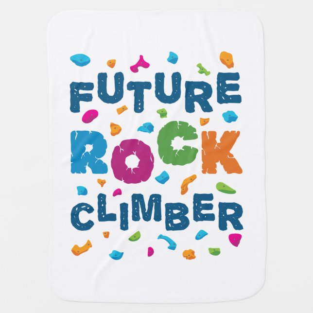 Future Rock Climber Climbing Bouldering Baby Blanket (Front)