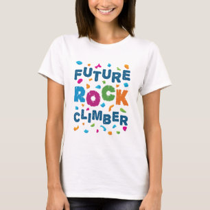 Future Rock Climber Climbing Bouldering T-Shirt