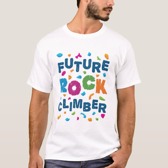Future Rock Climber Climbing Bouldering T-Shirt (Front)