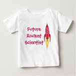 Future Rocket Scientist Pink Rocket Ship Feminist Baby T-shirt at Zazzle