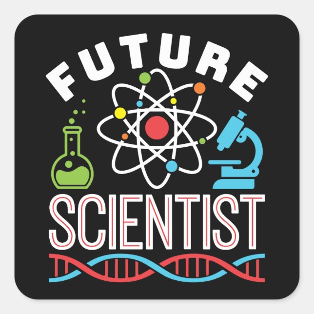 Future Scientist Science Lover Square Sticker (Front)