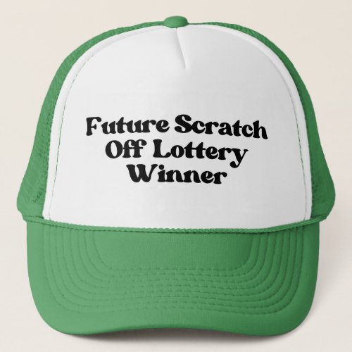 Future Scratch Off Lottery Winner Hat Gambling Trucker Hat